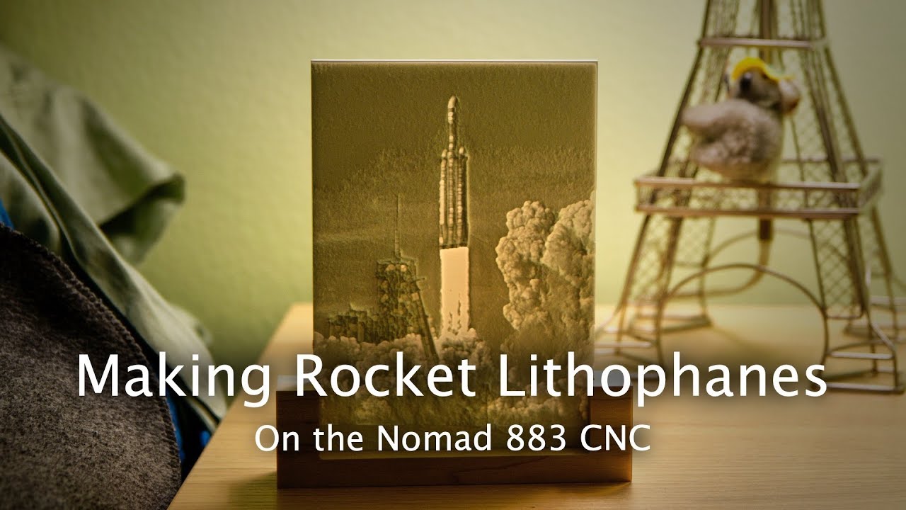 Making a SpaceX Falcon Heavy Lithophane on the CNC - #138