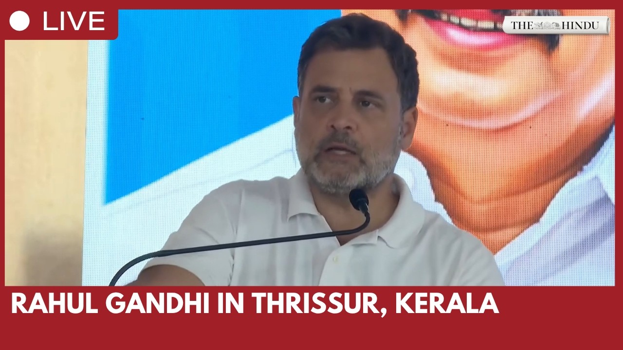 Rahul Gandhi addresses public meeting in Kunnamkulam, Thrissur