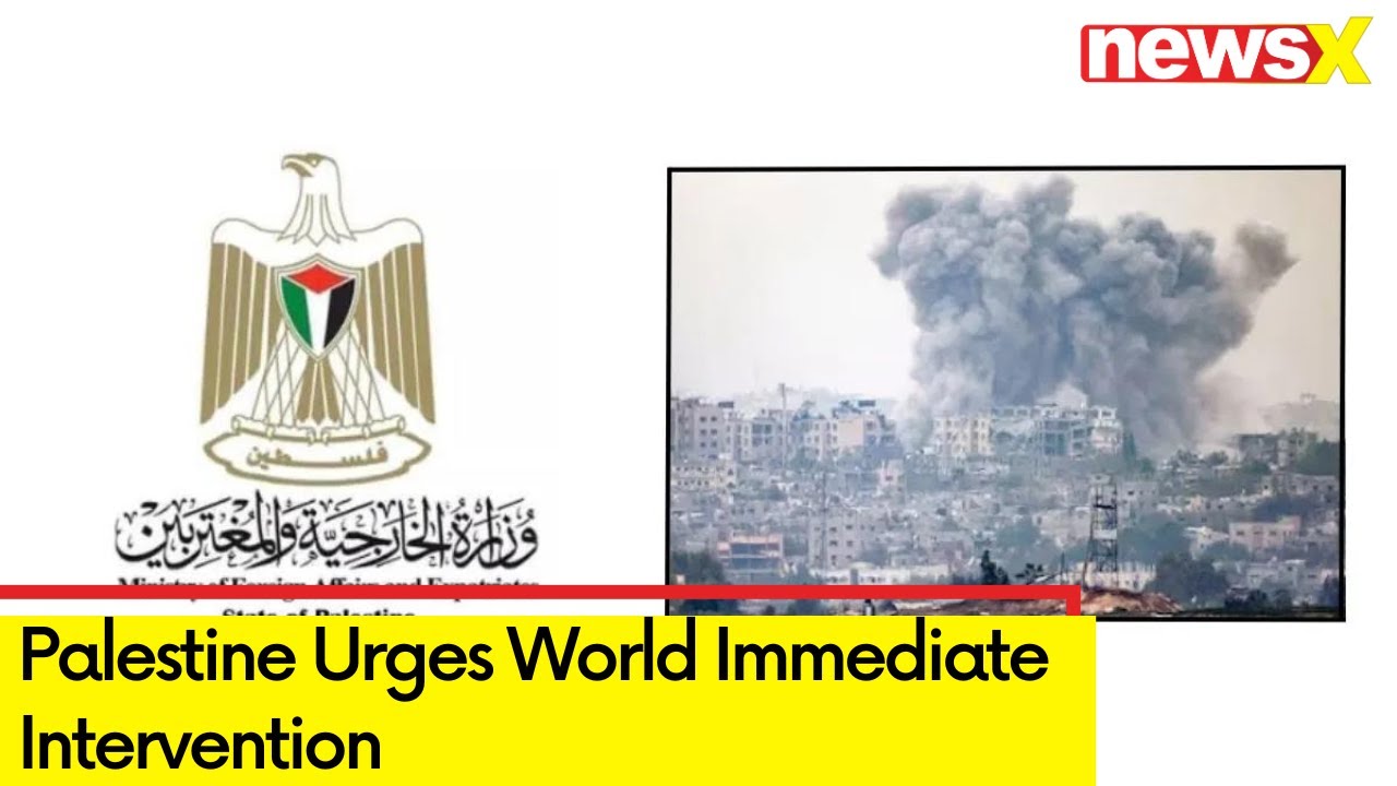 Palestine Urges World Immediate Intervention | Israel - Hamas War Updates | NewsX