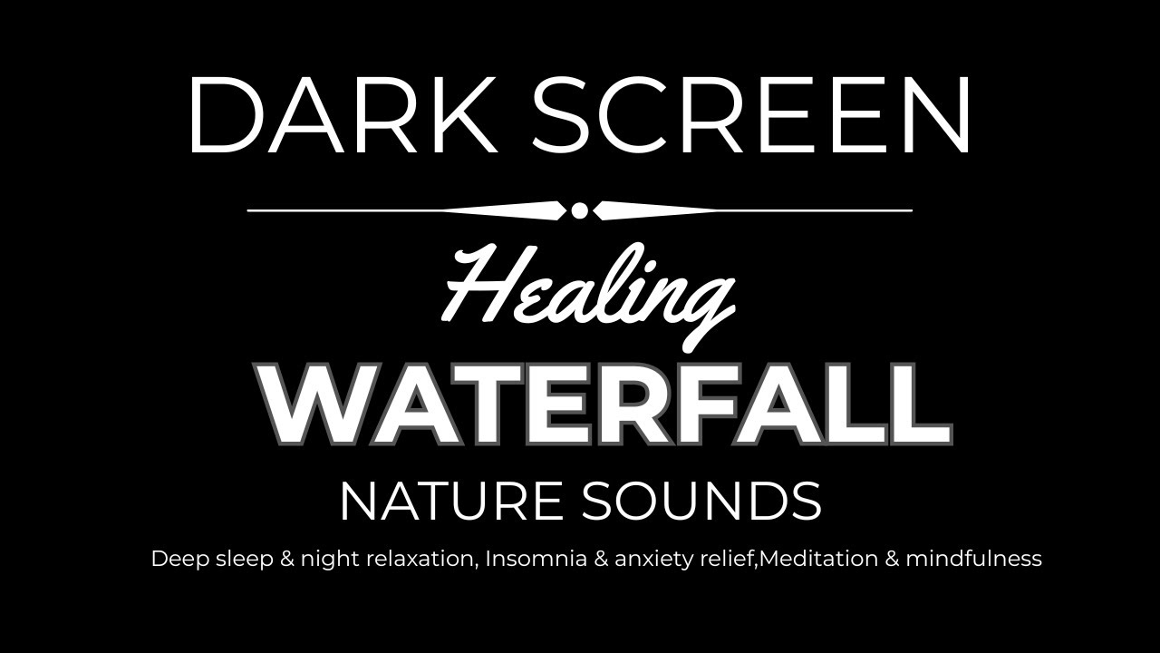 Deep Sleep WATERFALL Sounds 🌊 BLACK SCREEN | Relaxing Nature Sounds for Insomnia, Stress Relief