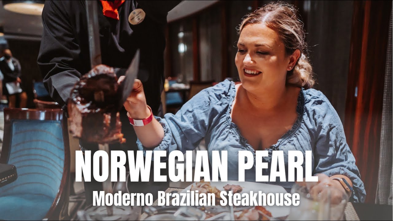NORWEGIAN PEARL - Moderno Brazilian Steak House - February 2022