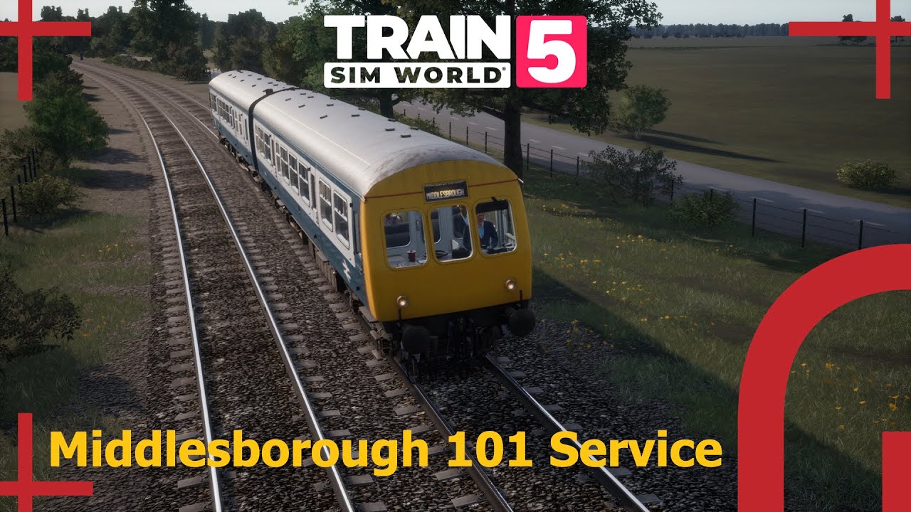 Train Sim World 5 - Middlesborough 101 Service