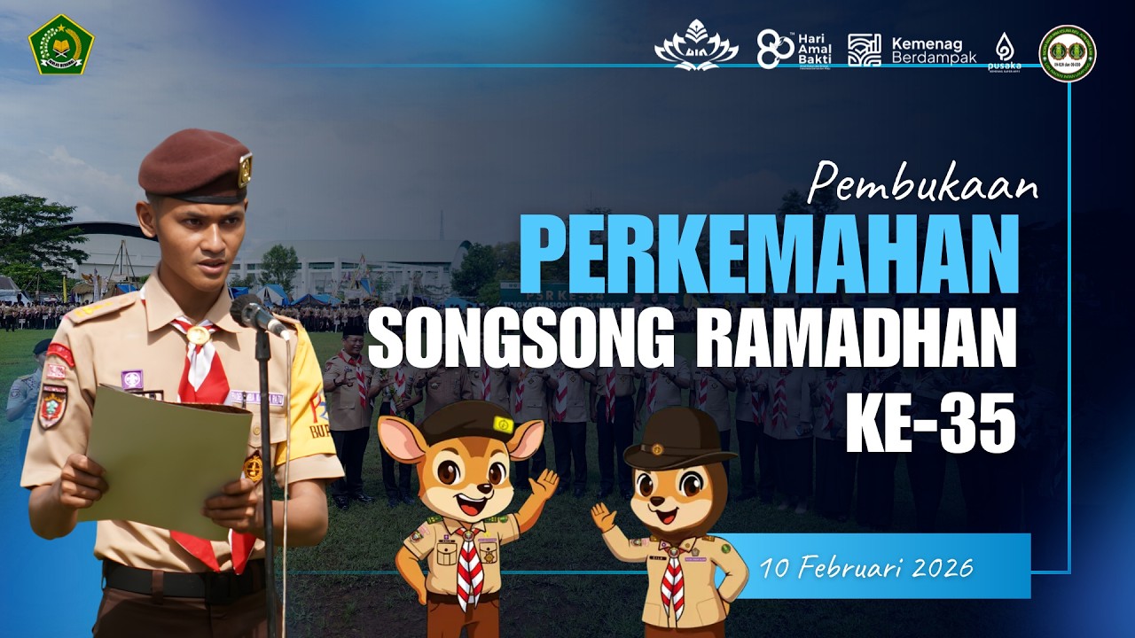 🔴 LIVE | Pembukaan Perkemahan Songsong Ramadhan ke-35