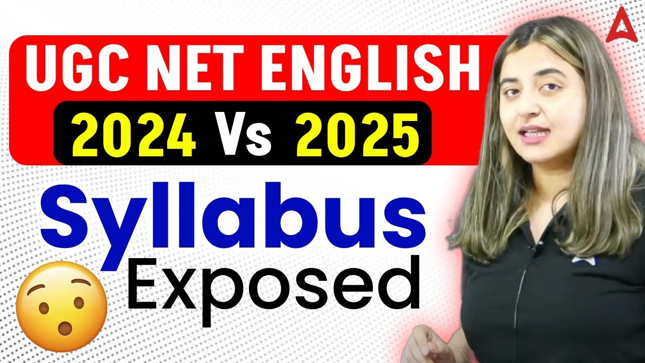 UGC NET English Syllabus 2024 vs 2025 Exposed | UGC NET English Literature Syllabus 2025