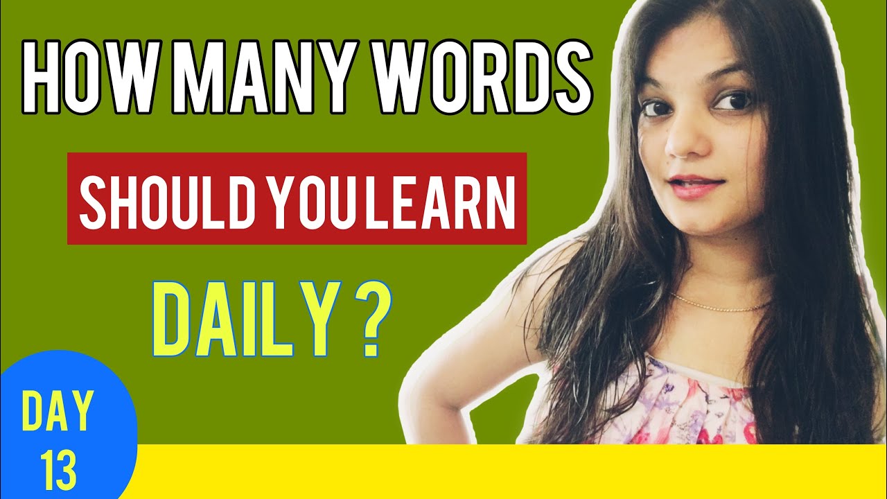 How Many Words Should You Learn Daily? | How Many Words Do You Need to Be Fluent?