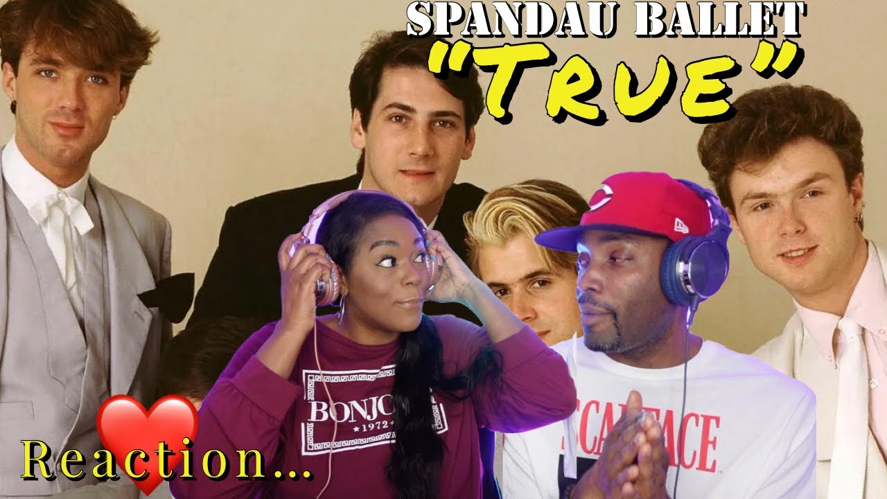 First time hearing Spandau Ballet 
