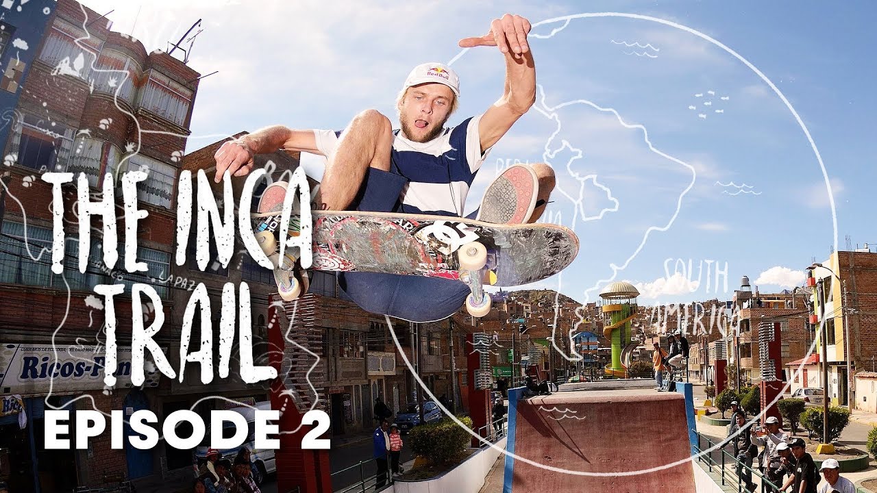 Andes Skate Scene w/ Madars Apse, Milton Martinez & Co | THE INCA TRAIL Part 2
