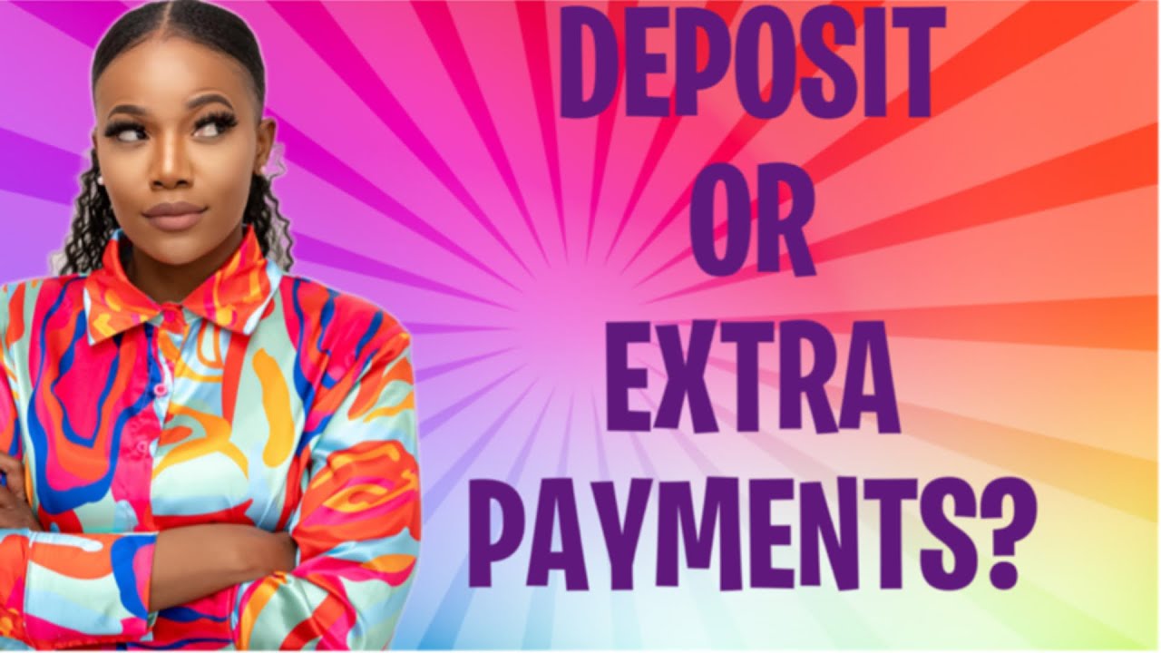 Should I pay a deposit upfront or make additional payments later - Home Loan