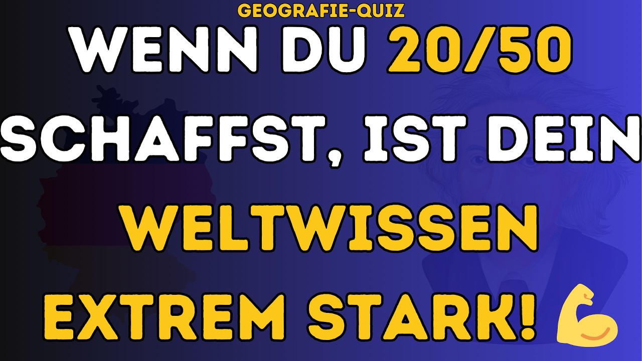 Kannst du 20/50 in diesem Weltgeografie-Quiz erreichen 🌍 Ultimative Geografie-Challenge! 🧠