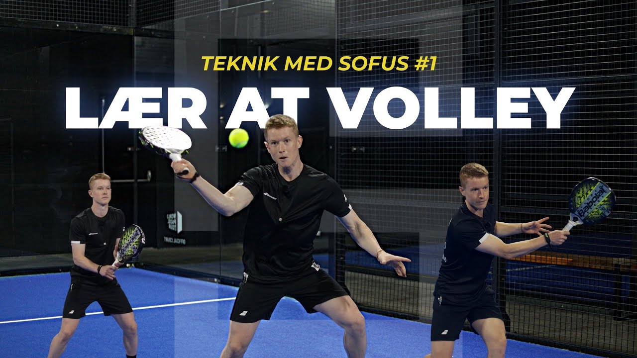 Lær at volley i padel - Teknik med Sofus #1