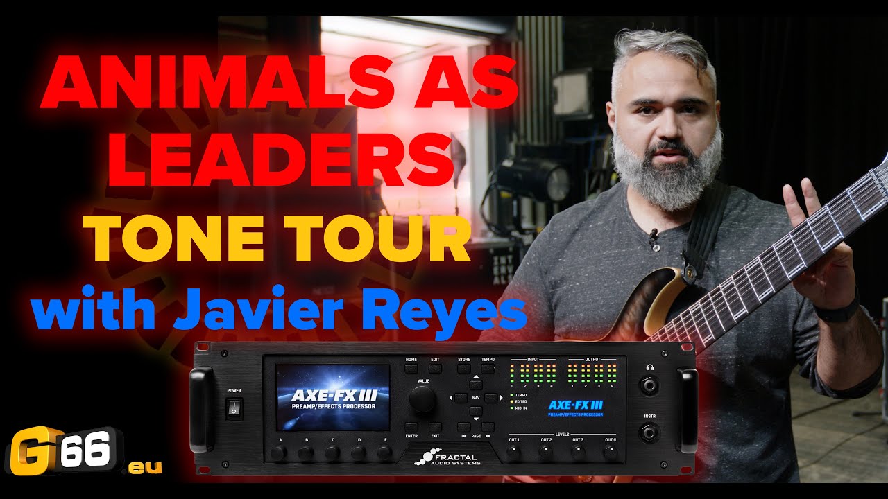 ЖИВОТНЫЕ КАК ЛИДЕРЫ Axe-Fx III Rig & Tone Tour с Хавьером Рейесом — Fractal Friday #28