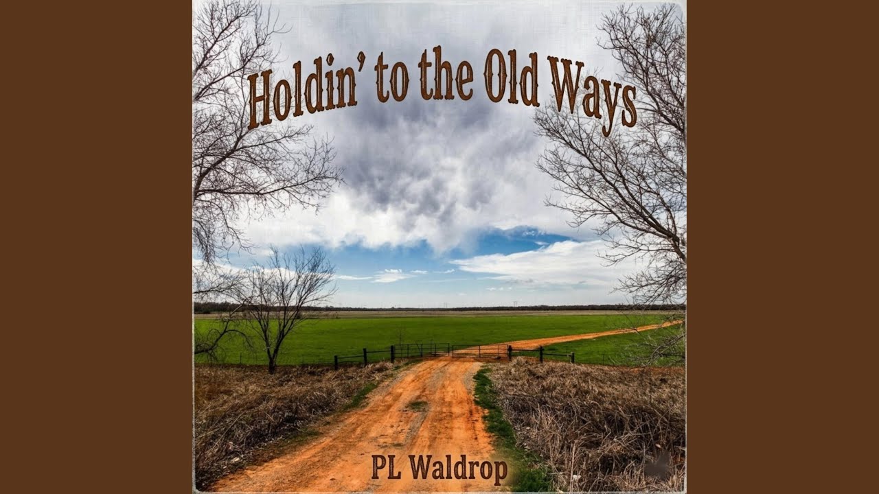 Holdin' to the Old Ways