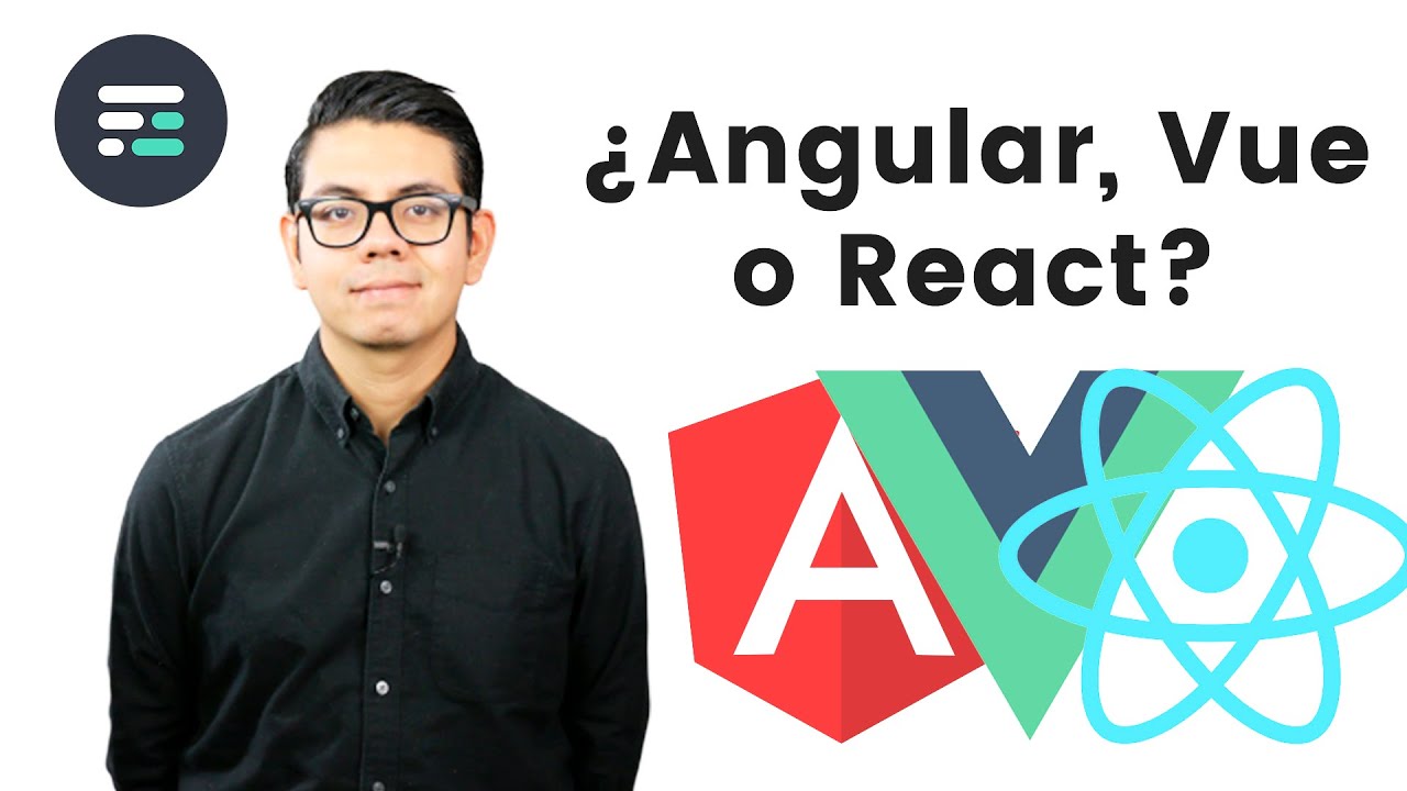 Vue vs Angular vs React - ¿Cuál debo de elegir?