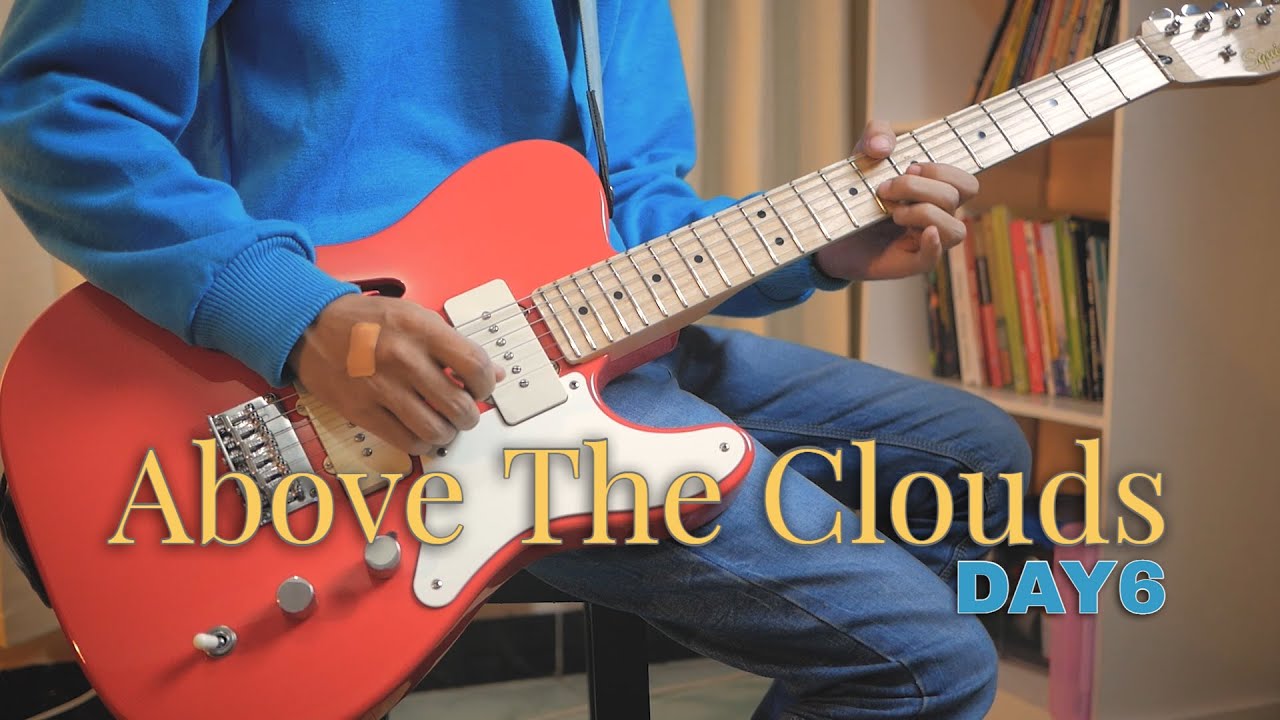 DAY6 (데이식스) - Above The Clouds 구름 위에서 Guitar Cover (Negentropy)