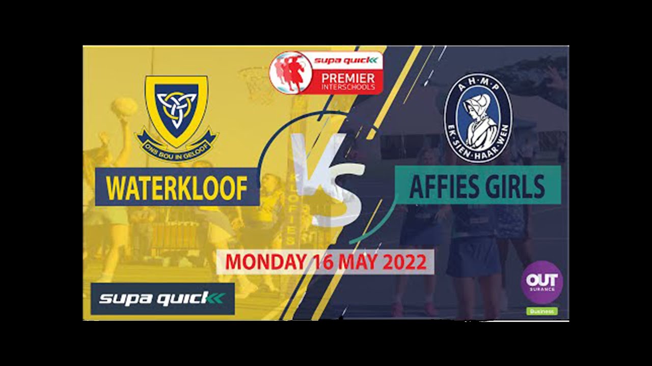 PREMIER INTERSCHOOLS NETBALL 2022: HOËRSKOOL WATERKLOOF 1ST VII VS AFRIKAANSE HOËR MEISIESKOOL 1ST