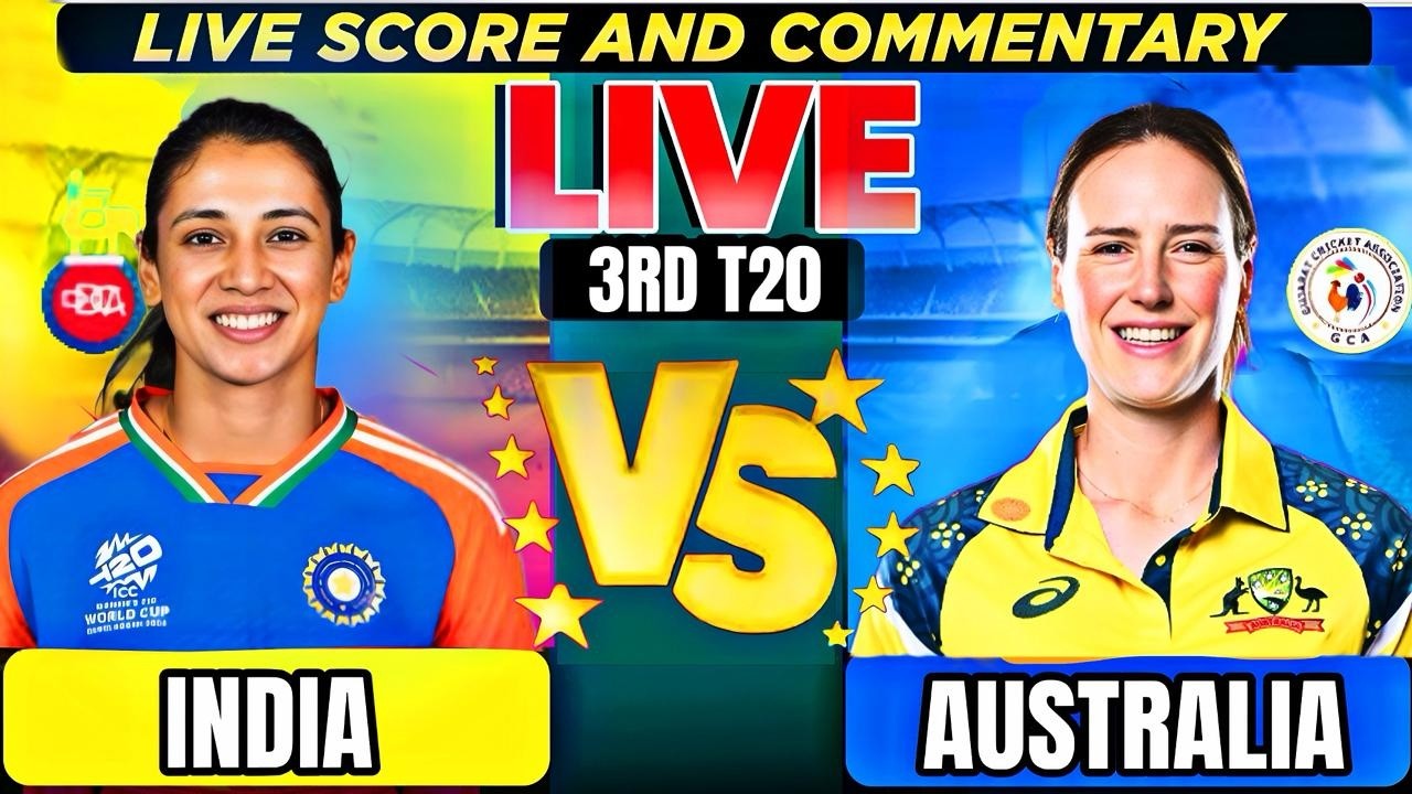 India Women vs Australia Women, 3rd T20 Live Score & Commentary INDW vs AUSW 3rd Match by Siddharth