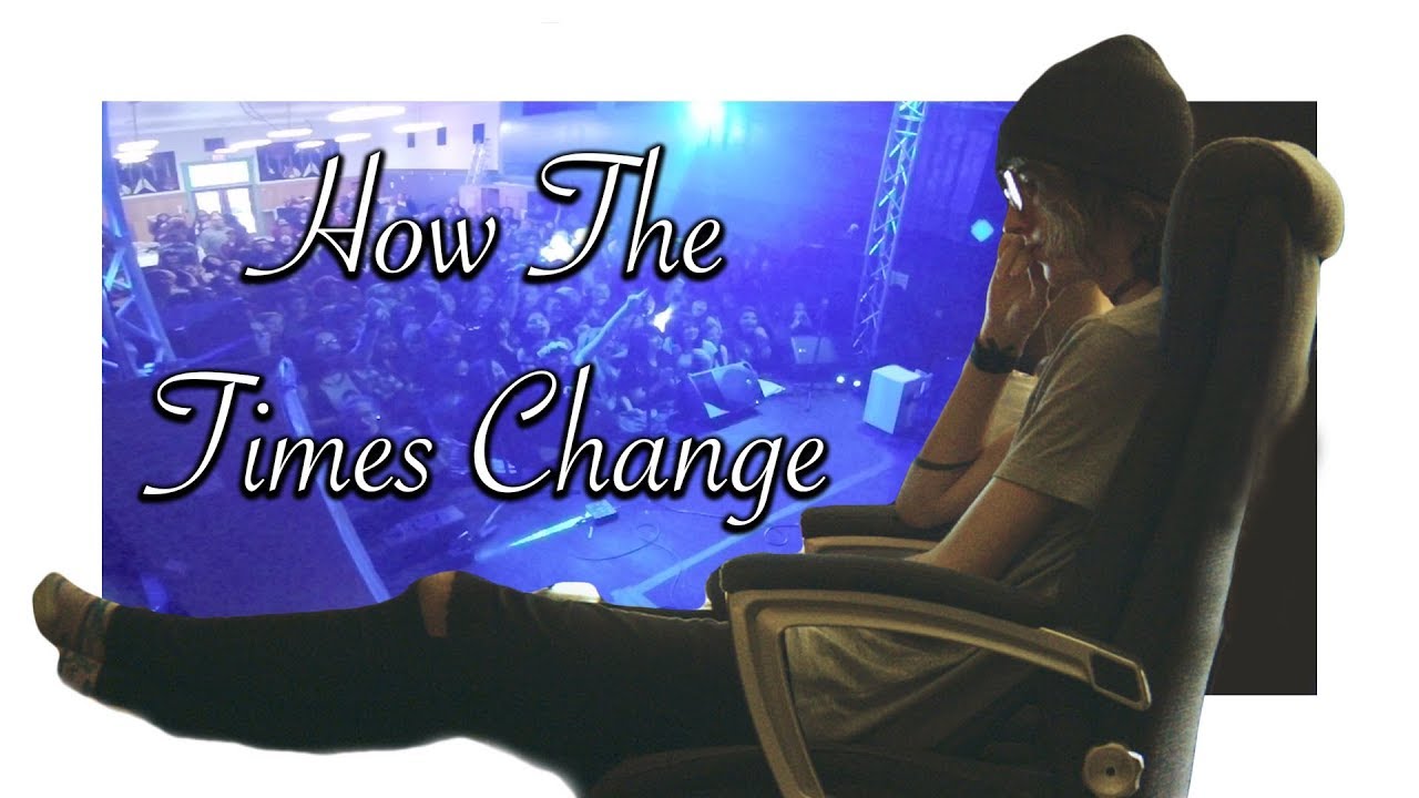 How The Times Change