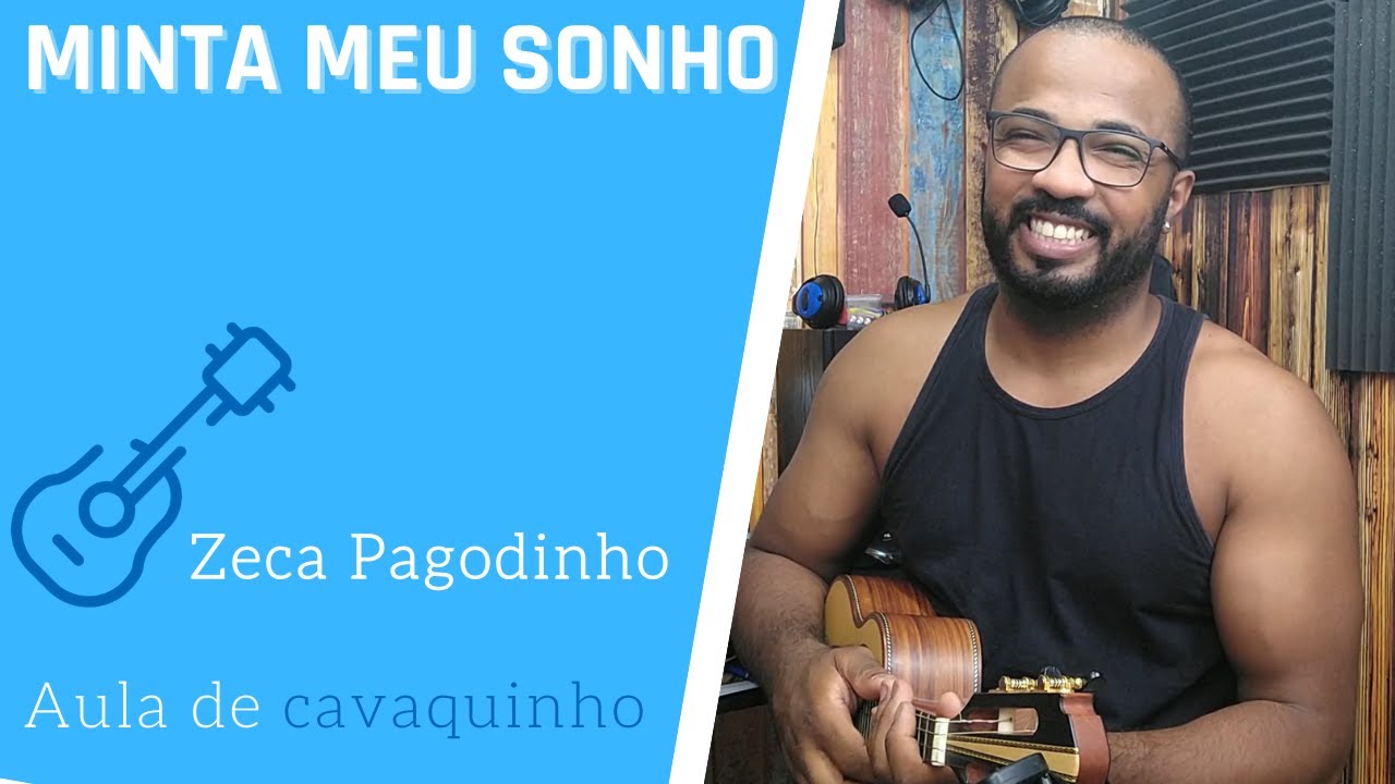 MINTA MEU SONHO - ZECA PAGODINHO ( AULA DE CAVAQUINHO )
