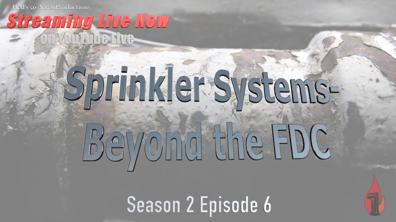 CITS S2E5: The Fire Department Interfacing with Sprinkler Systems - Beyond the FDC