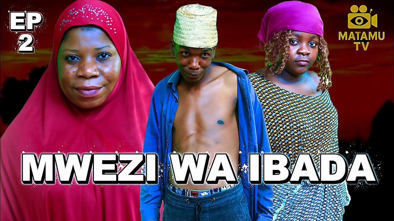 MWEZI WA IBADA episode 2