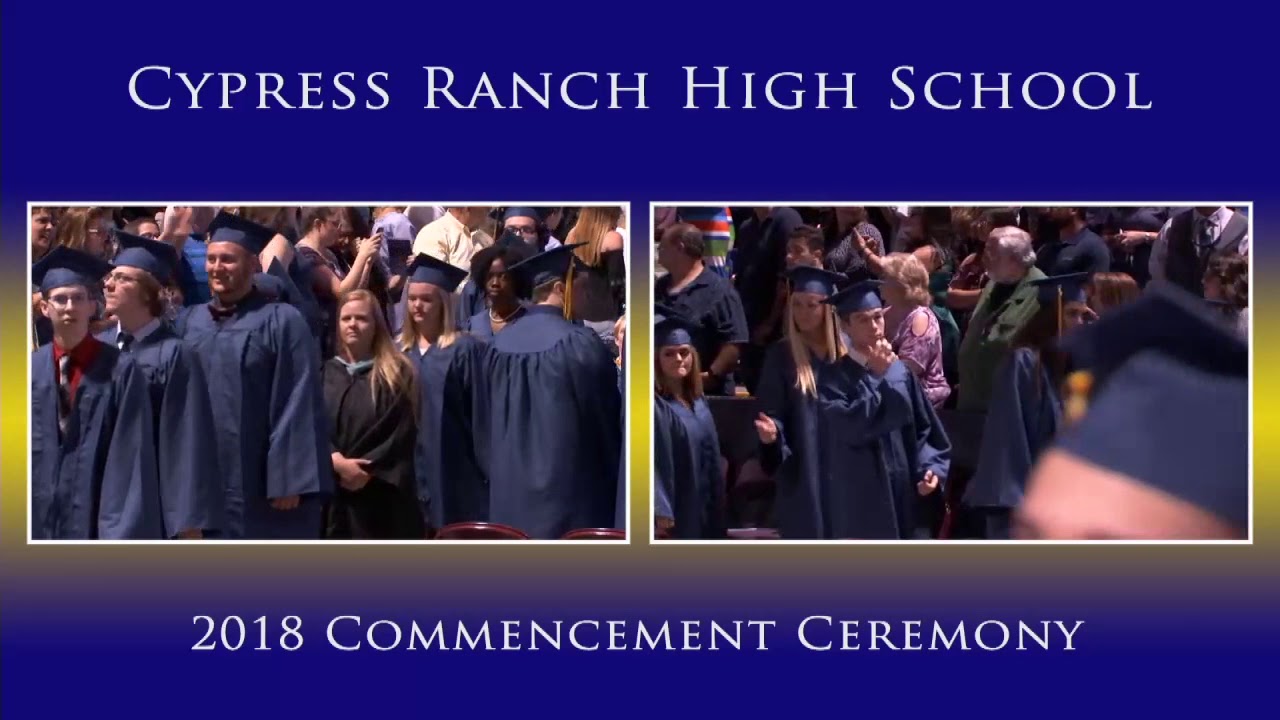 Cypress Ranch High School Class of 2018 Graduation