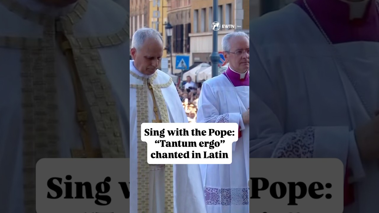 Sing with the Pope: &ldquo;Tantum ergo&rdquo; in Latin | Gregorian Chant