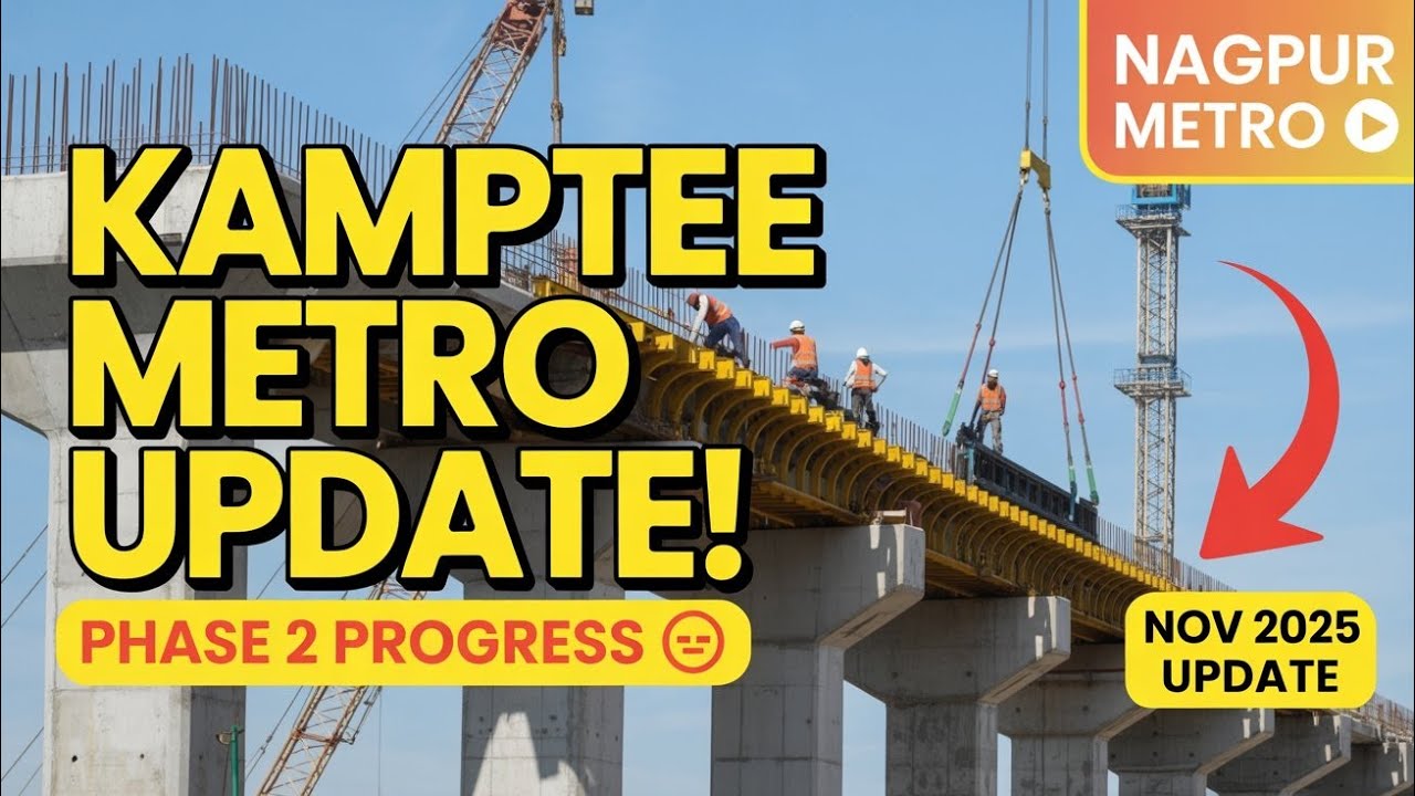 NAGPUR 2ND PHASE METRO WORK AUTOMOTIVE SQUARE TO KANHAN KAMPTEE ROAD 