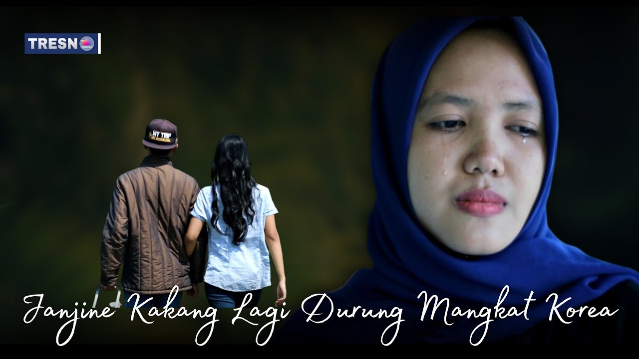 Janjine Kakang Lagi Durung Mangkat Korea | film pendek indramayu