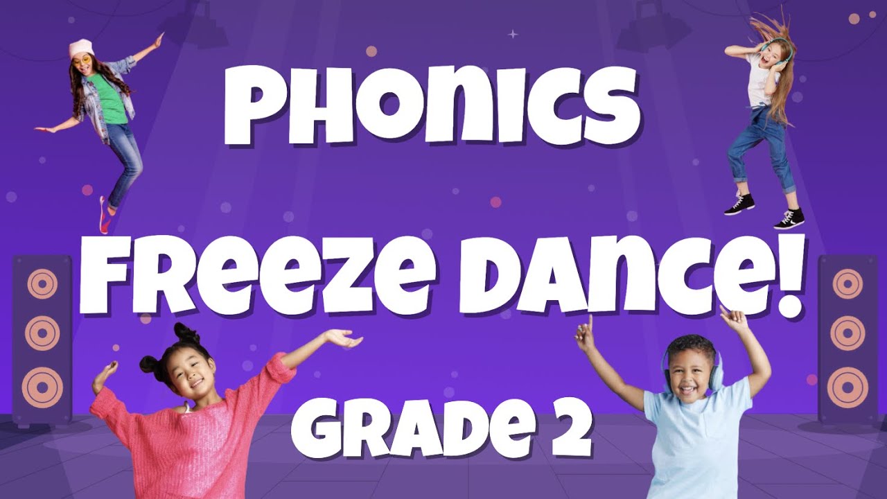 Phonics Freeze Dance Grade 2 - English Language Learners Brain Break