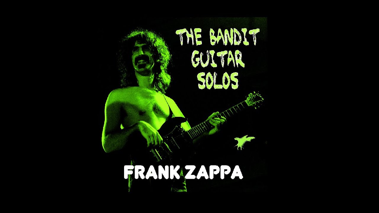 Frank Zappa The Bandit Guitar Solos