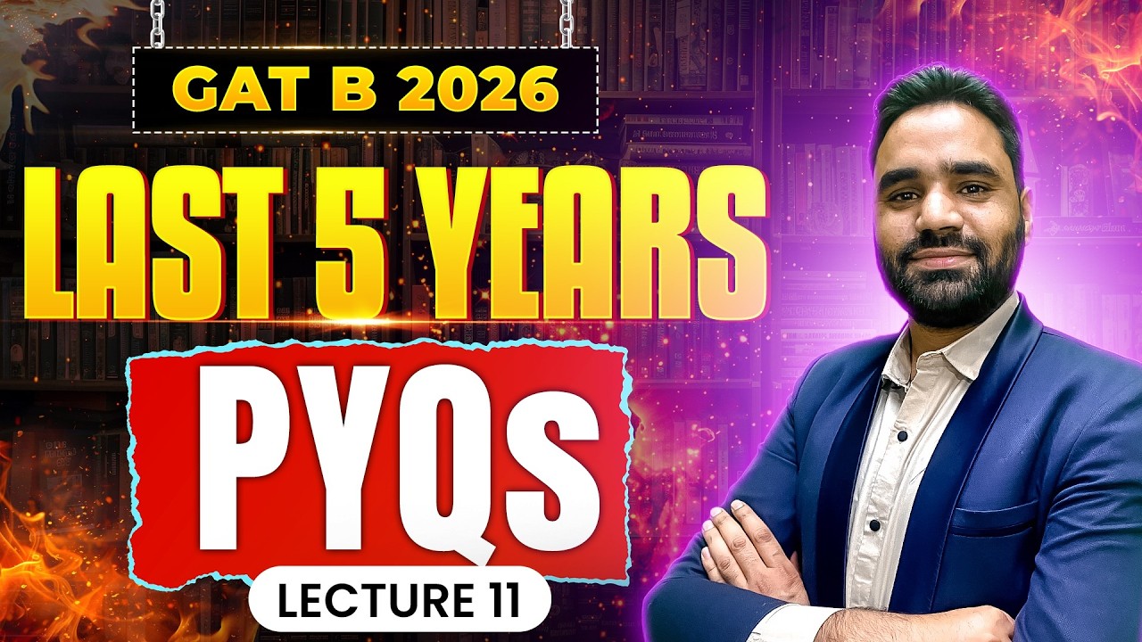 GAT B 2026 | Last 5 Years PYQs | Lecture-11 | IFAS