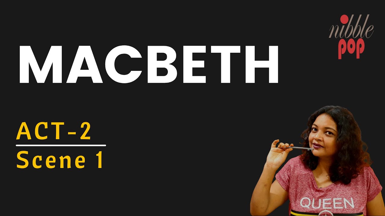 Macbeth | Act2 Scene 1 | Line by Line Analysis | Nibblepop