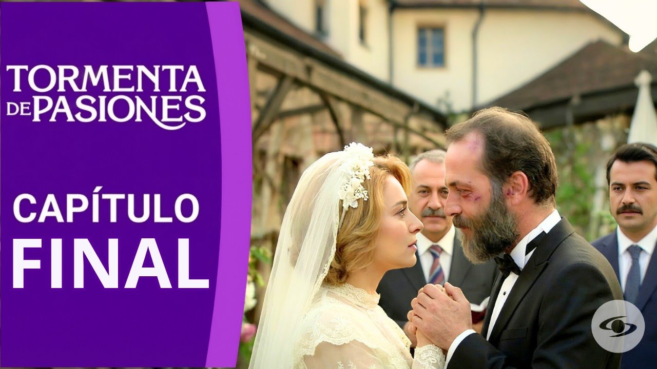 Así será el final de la telenovela turca Tormenta de Pasiones | Capítulo 321 | Caracol