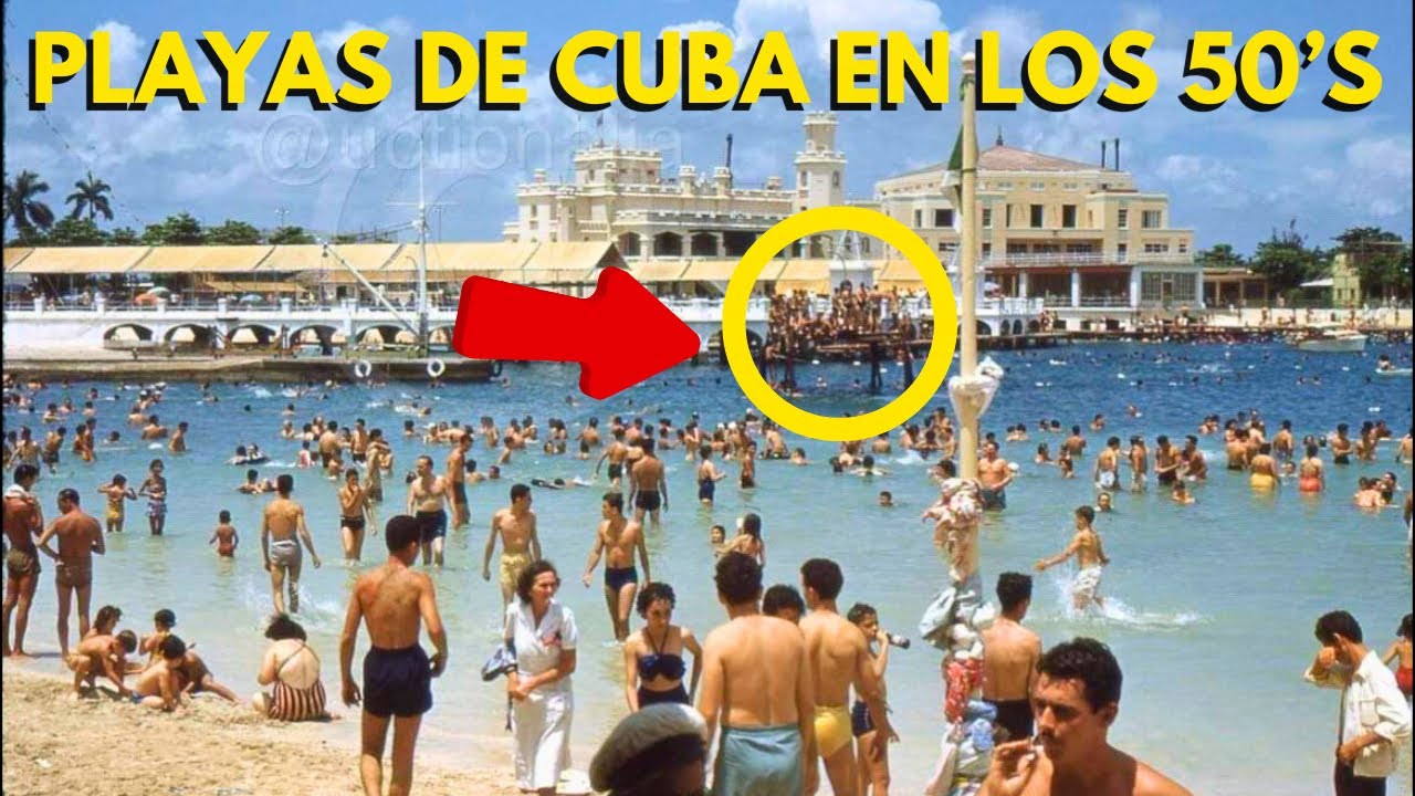 Así eran las PLAYAS de LA HABANA CUBA ANTES DE 1959 🏝️¿QUÉ QUEDA DE ELLAS HOY?