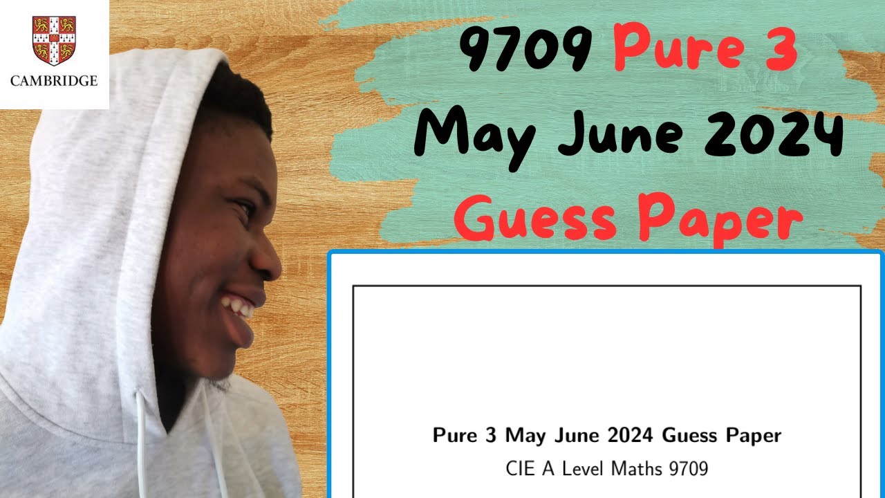Guess Paper for PURE 3 Maths May June 2024...