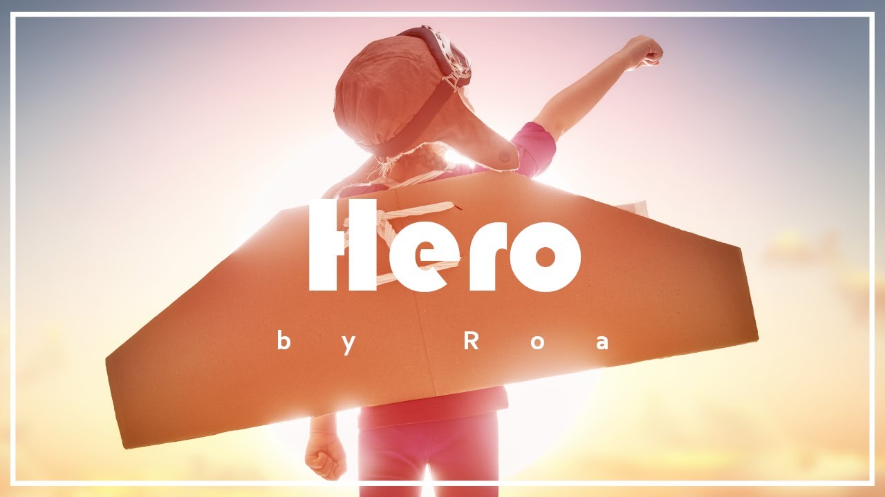 Roa - Hero 【Official】