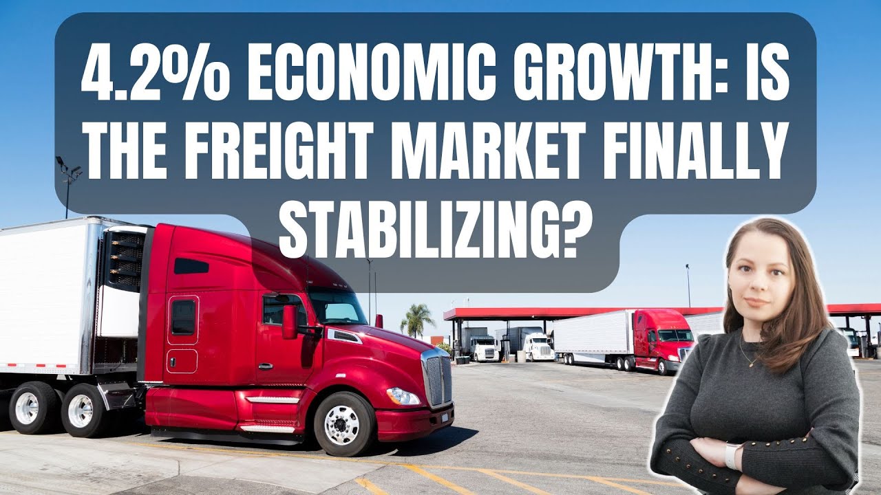 4.2% Economic Growth: Is the Freight Market Finally Stabilizing?