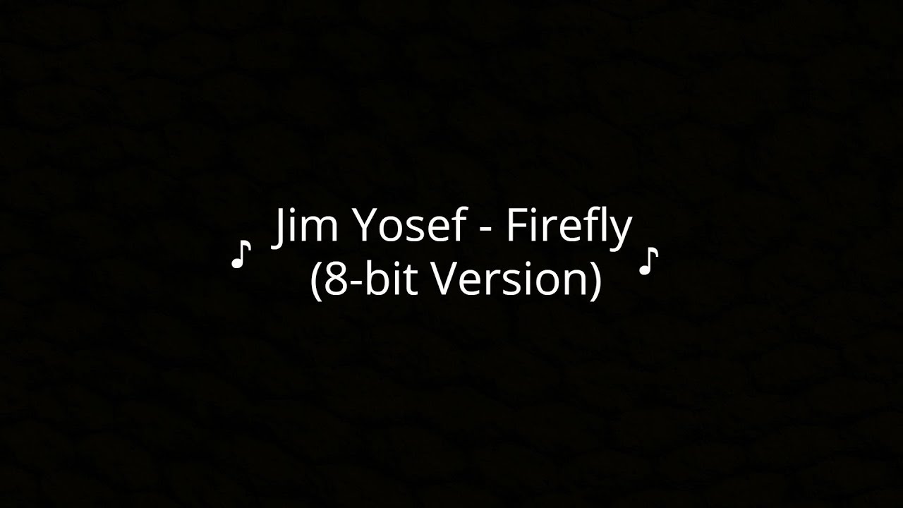 Jim Yosef - Firefly (8-bit Version)