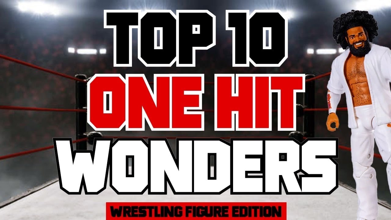 The Kyle Peterson Top 10 One Hit Wonder Wrestling Figures of All Time!