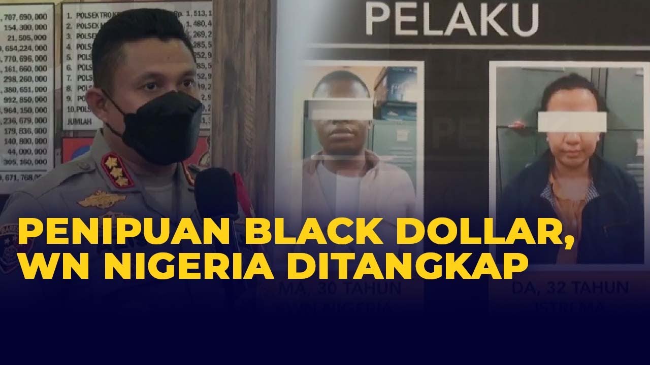 Begini Modus Penipuan Black Dollar, WN Nigeria Ditangkap
