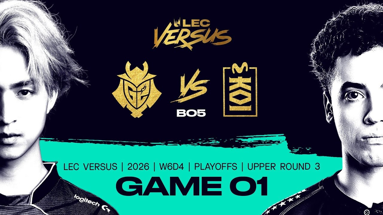 G2 vs MKOI | 2026 LEC Versus Playoffs - Upper Round 3 - Game 1 | G2 Esports vs Movistar KOI