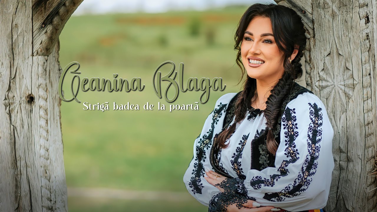 Geanina Blaga - Strigă badea de la poartă (Videoclip Oficial)