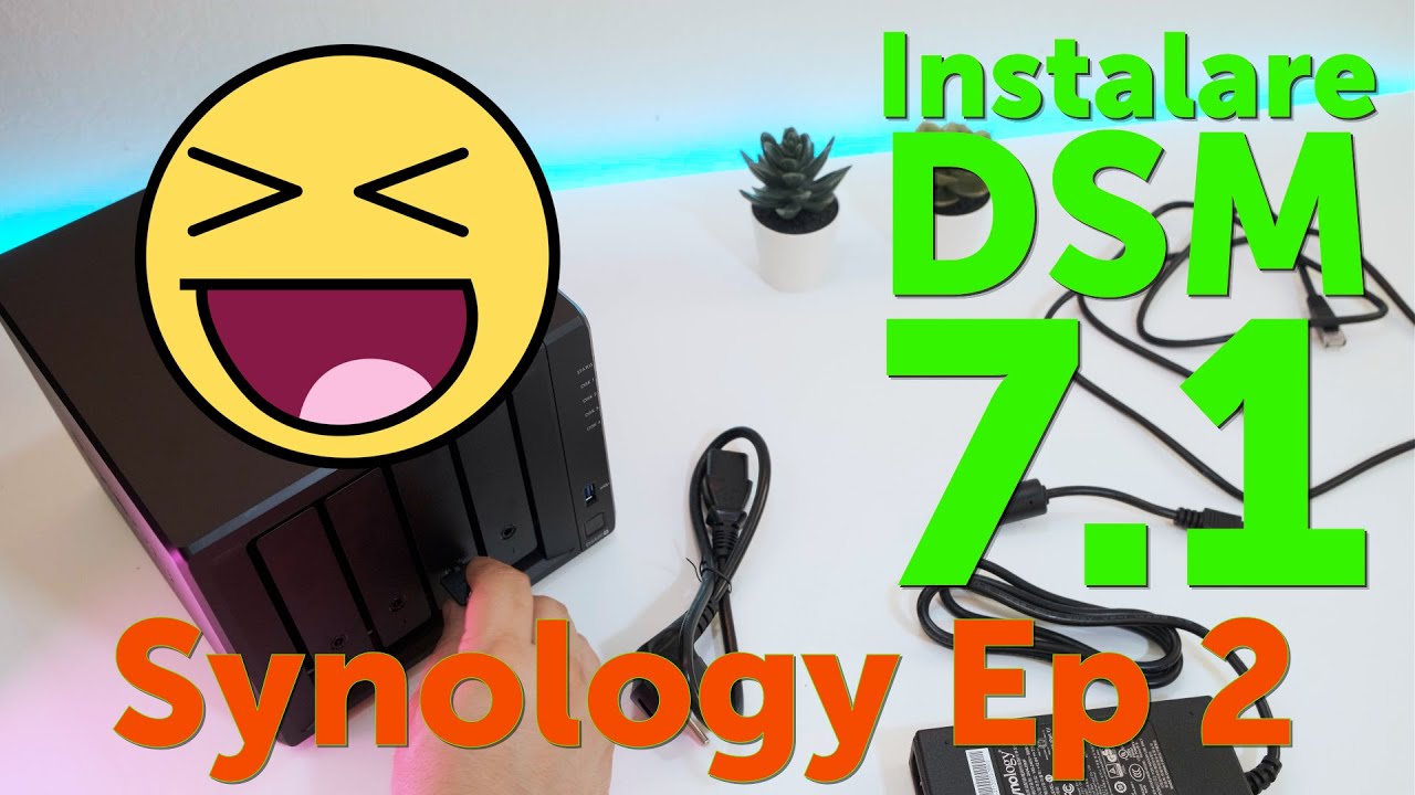 Synology EP 2 - Instalarea sistemului de operare, DSM 7.1