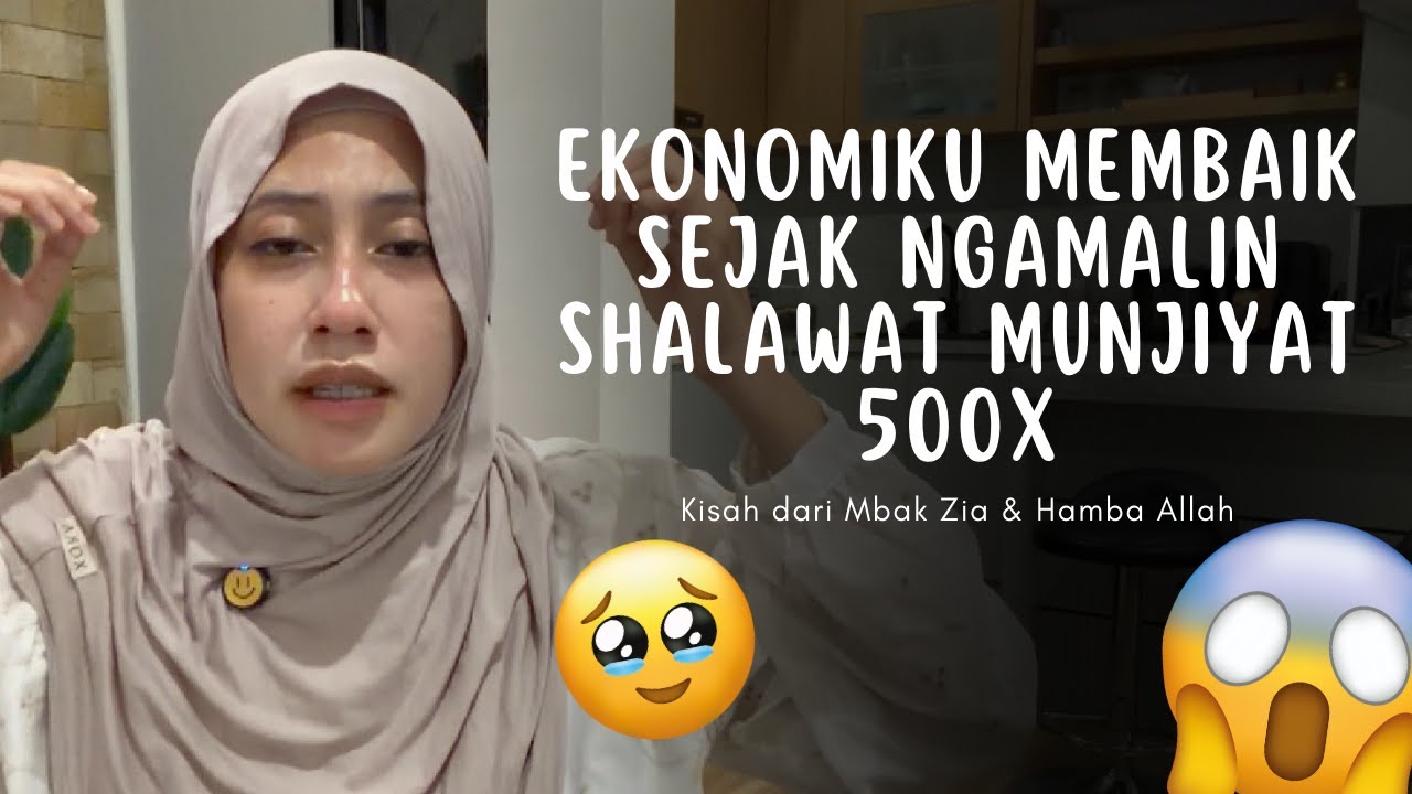 EKONOMIKU MEMBAIK SEJAK NGAMALIN SHALAWAT MUNJIYAT 500x
