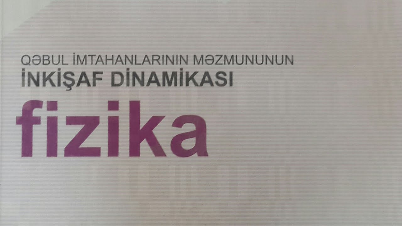 Fizikadan qəbul sualları inkişaf dinamikası. 2012-ci il 1 və 4 -cü qrupa aid suallar