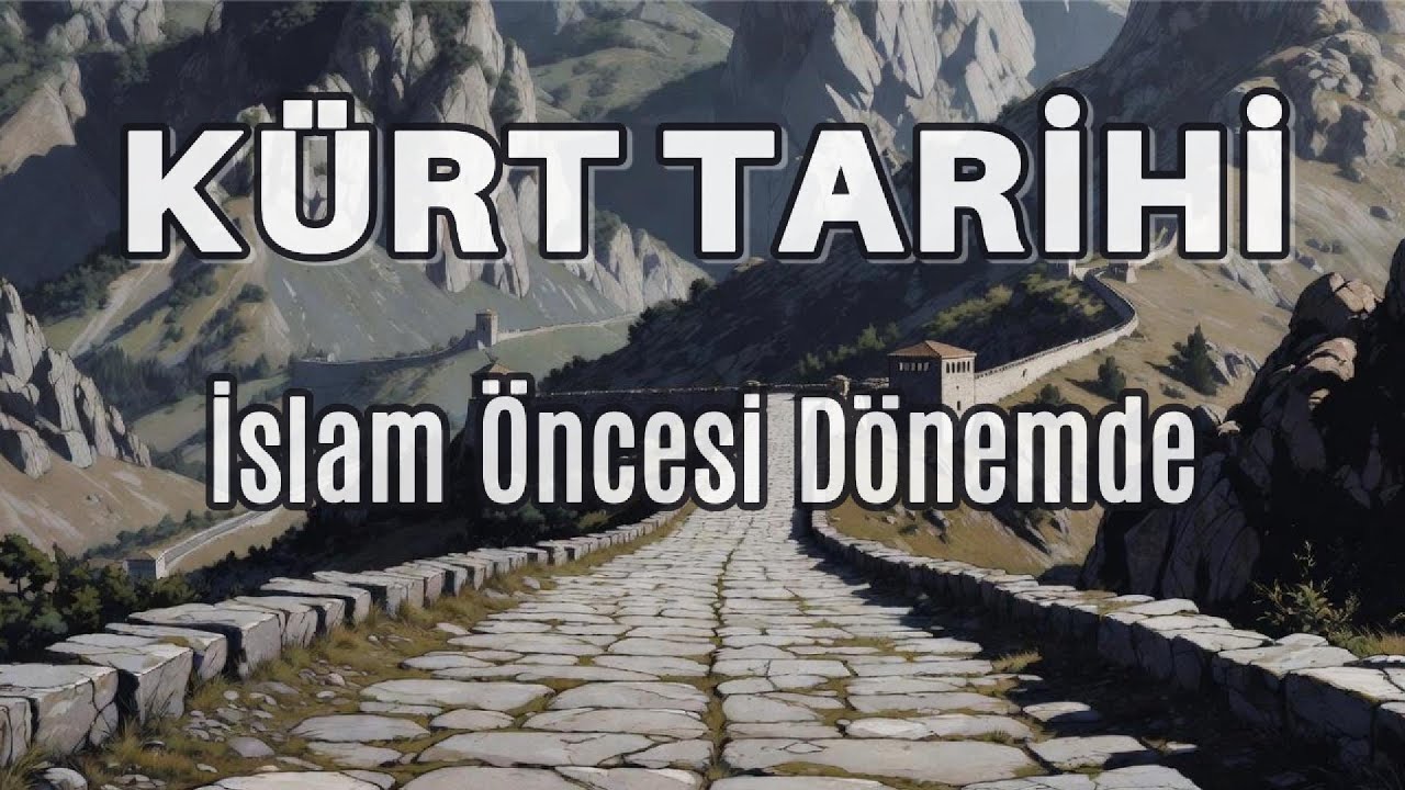 İSLAM ÖNCESİ | Kürt Tarihi | İmparatorlukların Gölgesinde