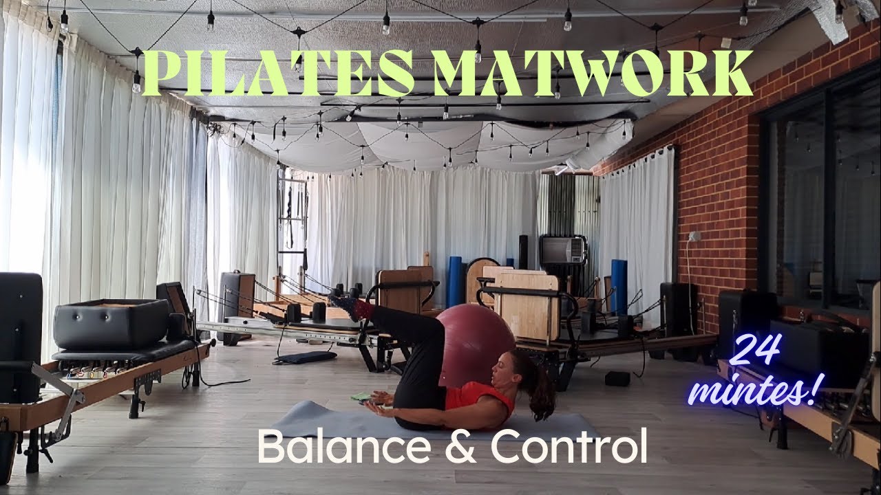 Pilates Matwork Balance & Control 24 minutes