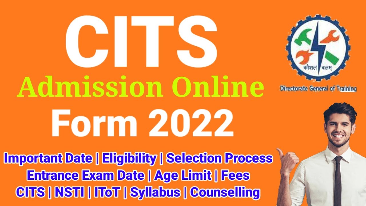 CITS Admission Online Form 2022, CTI Application Form 2022 kab aayega?