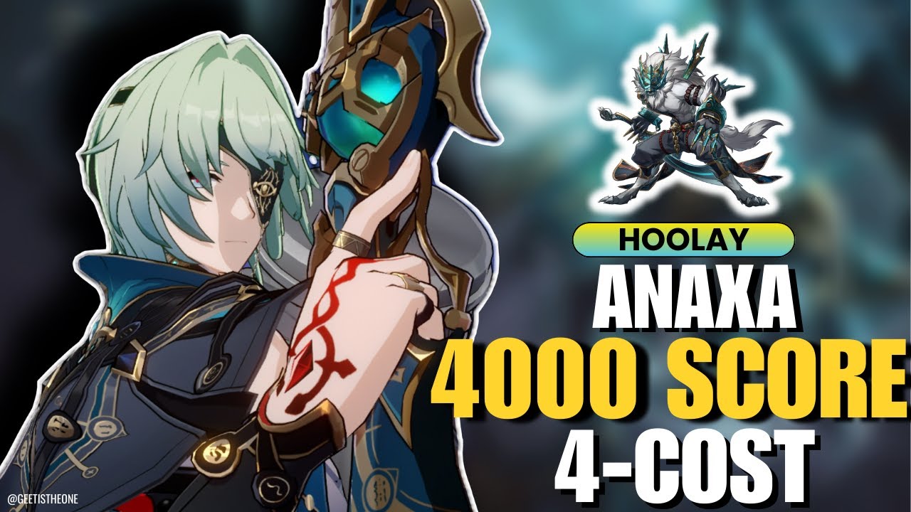 E0S0 Anaxa 4000 Score | 4 cost | Annotated | Hoolay | Apocalyptic Shadow Honkai: Star Rail