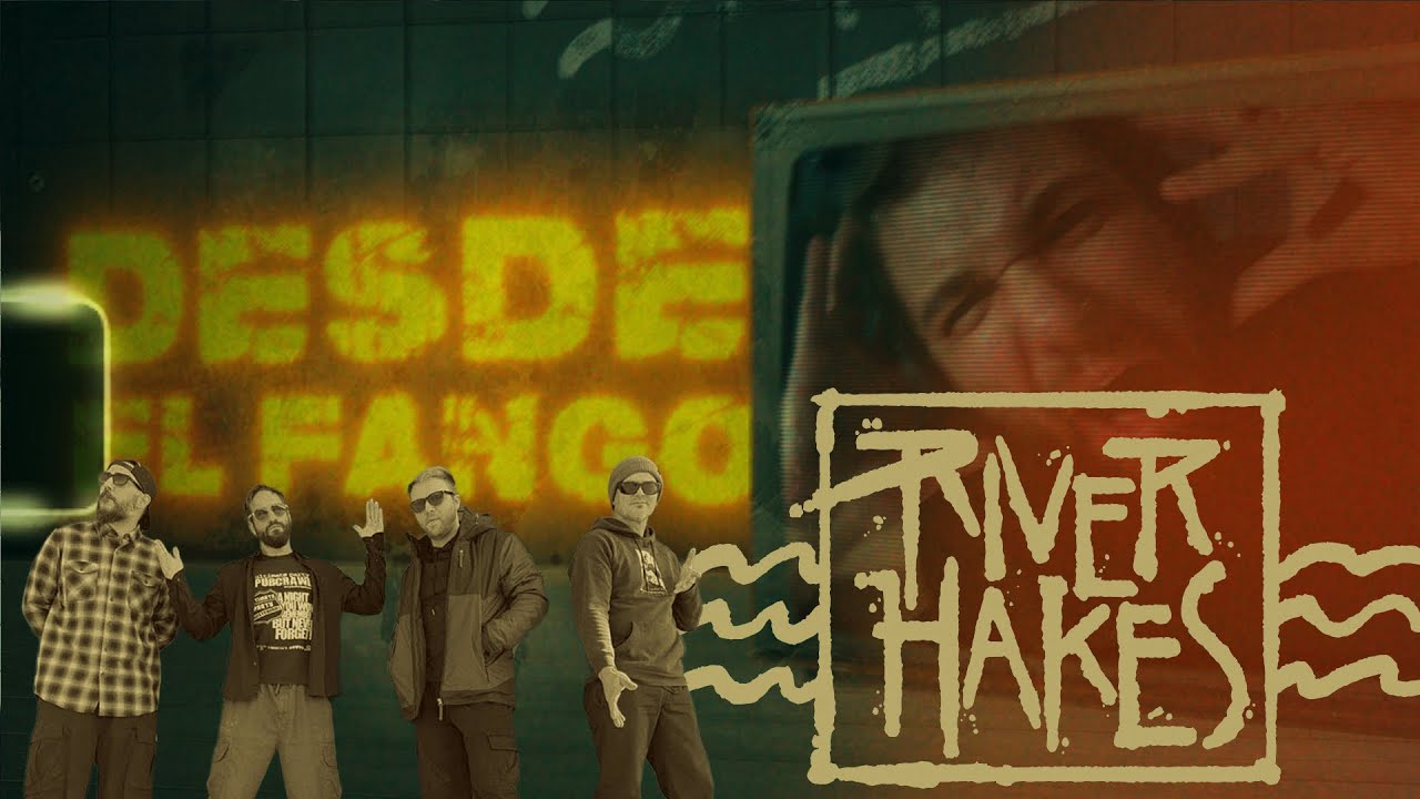 RIVER HAKES - Desde el fango | Videolyric oficial